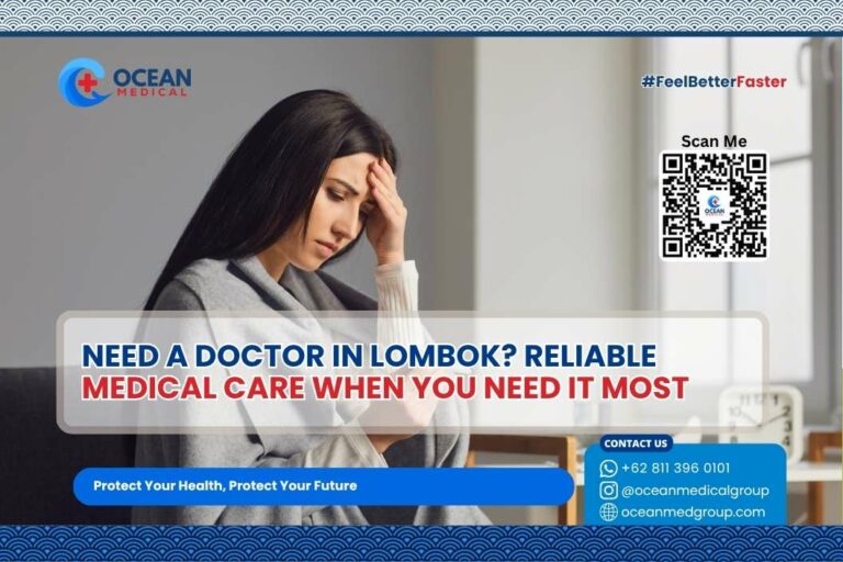 Need a Doctor in Lombok? Reliable Medical Care When You Need It Most