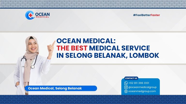 Ocean Medical – Best Medical Service in Selong Belanak, Lombok